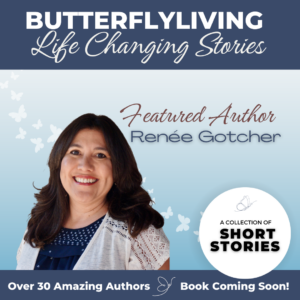 Butterfly Living Life Changing Series