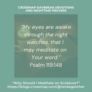 Why Should I Meditate on Scripture?