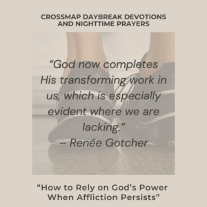 How to Rely on God's Power When Affliction Persists