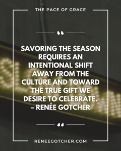 Five Ways to Slow Down and Savor the Season